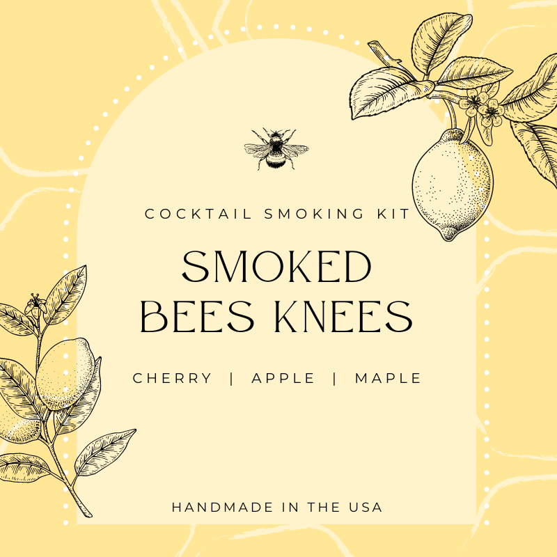 Smoked Bees Knees